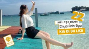 22 Kieu Tao Dang Chup Anh Dep Khi Di Du Lich
