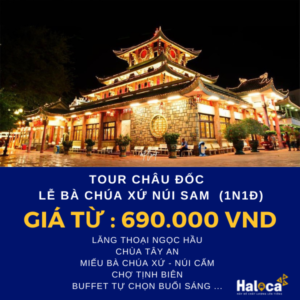 Tour Chau Doc Ba Chua Xu Nui Sam Haloca Travel